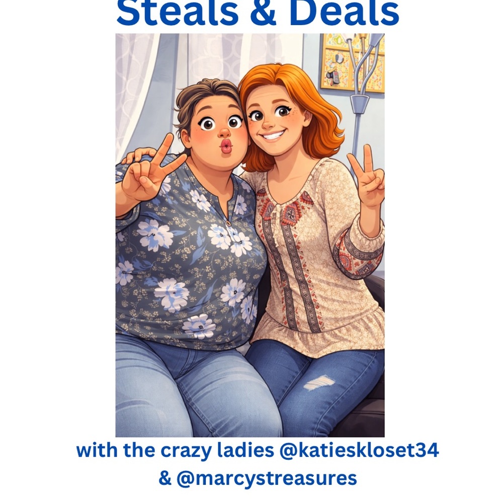 Steals and deals with the crazy ladies!!!!
